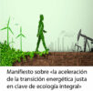Manifiesto sobre «la aceleración de la transición energética justa en clave de ecología integral»